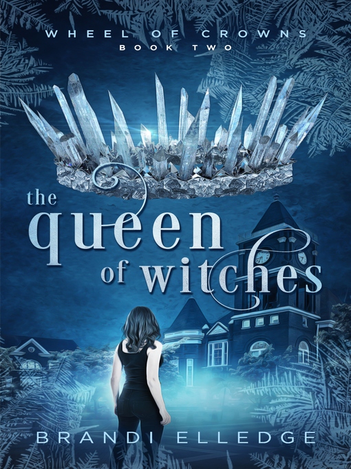 Title details for The Queen of Witches by Brandi Elledge - Available